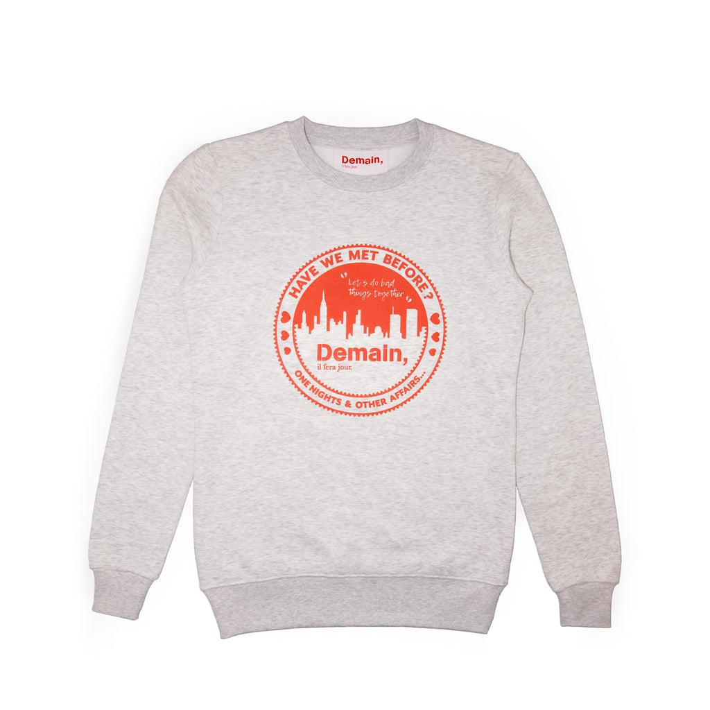 Demain, il fera jour. - Grey Sweatshirt 'Have we... ?' for Her